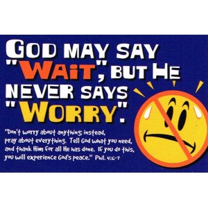 Prayer card - God may say 'wait'